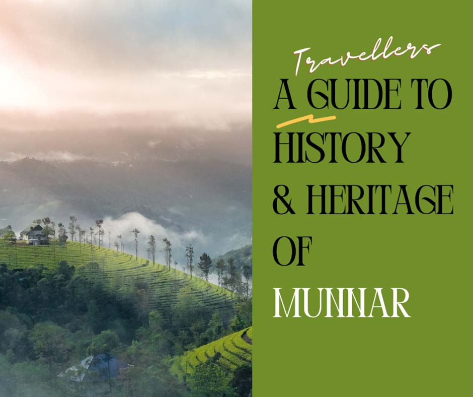 Blog cover for Heritage of Munnar