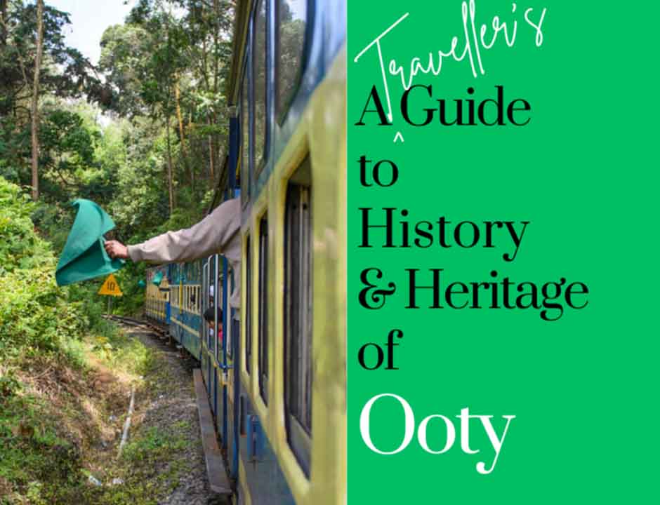 Blog cover for A Guide to History and Heritage of Ooty