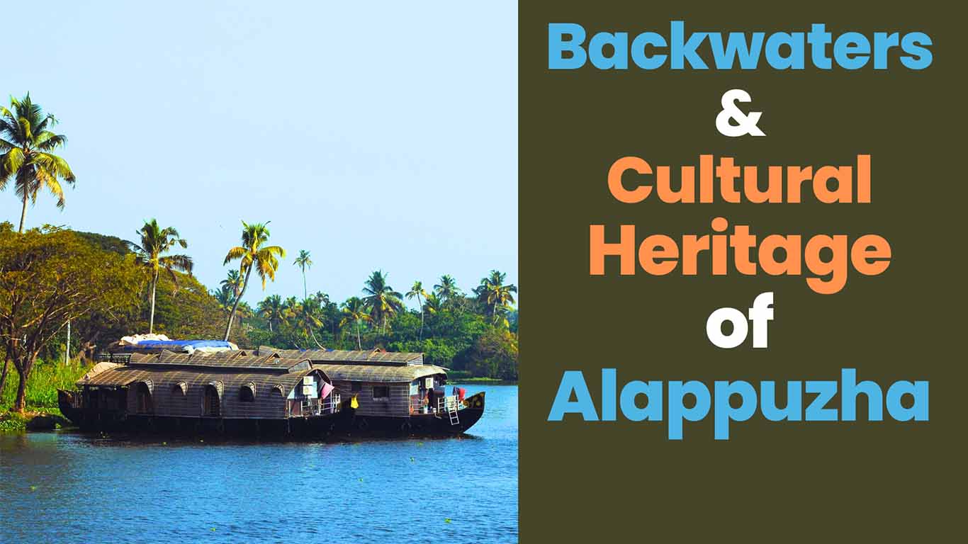 blog cover for heritage destinations of Alappuzha